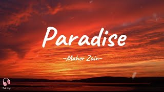 Maher Zain  Paradise  Lyrics [upl. by Tonya]