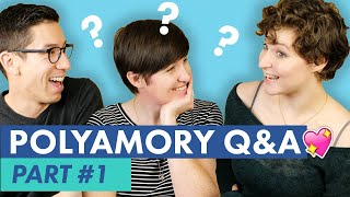 Answering Your Questions About Polyamory Part 1 [upl. by Pattison]