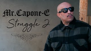 MrCaponeE Struggle 2 Official Music Video [upl. by Lienaj]