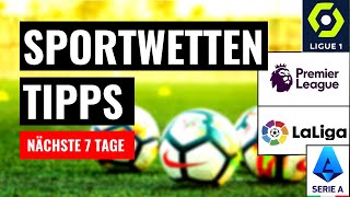 Sportwetten Tipps für die nächsten 7 Tage Wett Tipps [upl. by Boyt]