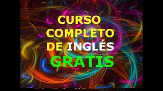 El Mejor Curso COMPLETO de Inglés ¡GRATIS y Sin Trampas ¡¡TOTALMENTE GRATIS [upl. by Ylrebme]