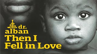 Dr Alban  Then I Fell In Love Official Audio [upl. by Gee810]