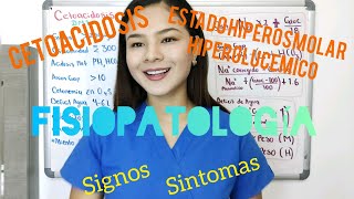 Fisiopatología cetoacidosis Diabética y Estado Hiperosmolar Hiperglucemico ¡EXPLICADO FÁCIL [upl. by Tila]