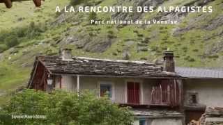 A la rencontre des alpagistes dans le Parc national de la Vanoise [upl. by Helene343]