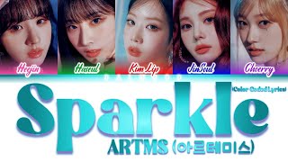 ARTMS 아르테미스  Sparkle Color Coded Lyrics HanRomEng [upl. by Yrian]