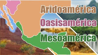 ARIDOAMÉRICA  MESOAMÉRICA  OASISAMÉRICA [upl. by Katuscha]