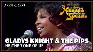 Neither One of Us  Gladys Knight and The Pips  The Midnight Special [upl. by Deach117]