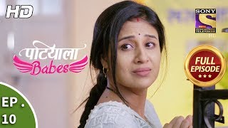 Patiala Babes  Ep 10  Full Episode  10th December 2018 [upl. by Einrae]