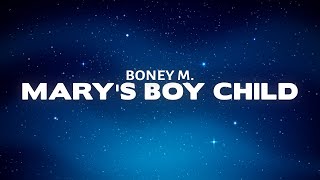 Boney M  Marys Boy Child Lyrics [upl. by Weisman]