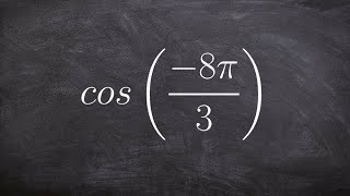 Evaluating the cosine of an angle using coterminal angles [upl. by Lili]