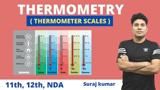 Thermometer scales  fahrenheit kelvin Celsius Rankine and Reaumur nda 11th12th by suraj kumar [upl. by Huxham]