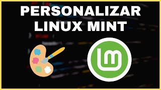 Qué Hacer Después de Instalar LINUX MINT  Personalizar y Configurar Linux [upl. by Kelsy]