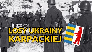 Jak Ukraina Karpacka wmieszała się w politykę Hitlera  Bartosz Borkowski Oblicza XX Wieku [upl. by Krute]