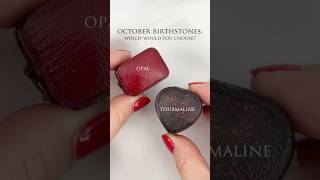 October Birthstones Which one would you choose Opal or Tourmaline [upl. by Elyl557]