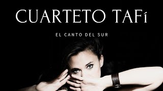 CUARTETO TAFI  Canto Del Sur Clip officiel Nouvelle musique latine 2021 [upl. by Yeffej]