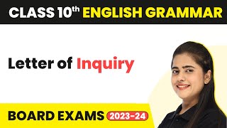 Letter of Inquiry  Writing Skills  Class 10 English Grammar 202223 [upl. by Gildea]