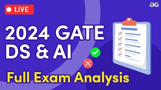 GATE DS and AI Exam Anaysis  Part 2  GATE 2024  GeeksforGeeks [upl. by Aihtak187]