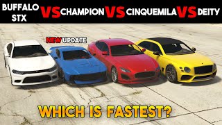 GTA 5 ONLINE WHICH IS FASTET BUFFALO STX VS CHAMPION VS CINQUEMILA VS DEITY [upl. by Lebar]