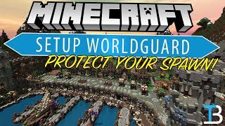 Minecraft WorldGuard Tutorial How To Protect Your Spawn Enable PVP amp More [upl. by Lamahj]