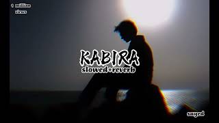 kabira  slowedreverb [upl. by Sanders]