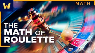 The Mathematics of Roulette I Understanding Casino Games [upl. by Rovert]