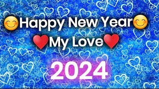 Happy New Year My Love  Happy new year wishes for bf and gf Part3 love 2024 [upl. by Dow]