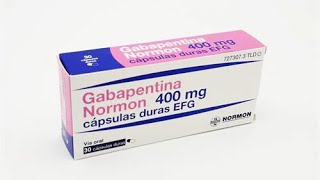 Gabapentina para que sirve cuando y como tomar gabapentina Neurontin [upl. by Shellans]