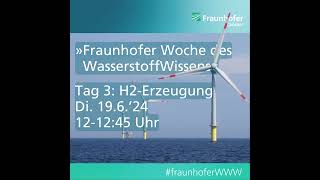 Woche des Wasserstoffs – »Fraunhofer Woche des WasserstoffWissens« [upl. by Ynohtnaluap22]