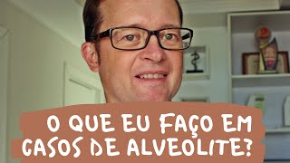 O que eu faço em casos de alveolite  Prof Mauricio Volkweis [upl. by Annoled997]