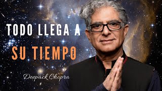 TODO LLEGA A SU TIEMPO  Esto Te Dejará Sin Palabras  Deepak Chopra [upl. by Eisler979]