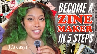 HOW TO BE A ZINE MAKER ✔ 5 FOOLPROOF Steps [upl. by Claudius]