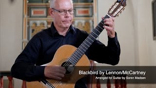 Blackbird The Beatles Lennon McCartney  Danish Guitar Performance  Soren Madsen [upl. by Carolee764]