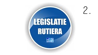 LEGISLATIE RUTIERA 2 Valabil si in 2024 [upl. by Heigho767]