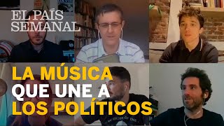 La música que une a los políticos Notas confinadas  El País Semanal [upl. by Lynde]