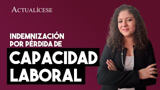 ¿Cómo se liquida la indemnización por pérdida de capacidad laboral [upl. by Niraj]