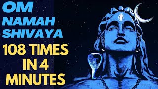 CHANT Om Namah Shivaya 108 TIMES In 4 Minutes  FAST  A Powerful Daily Mantra to Improve Your Life [upl. by Paten402]