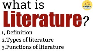 LiteratureDefinitionTypes of Literature Functions of Literatureenglishliterature [upl. by Yelsew]