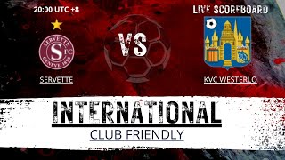 Servette VS KVC Westerlo International Club Friendly LIVESCORE [upl. by Niwdla]