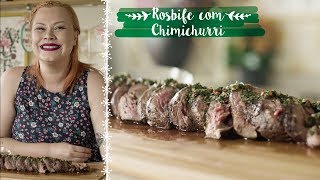 Rosbife com Chimichurri  ESPECIAL DE NATAL [upl. by Atinuhs]