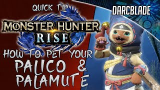 HOW TO PET YOUR PALICO amp PALAMUTE  MH RISE QUICK TIP BEGINNERS GUIDE [upl. by Akim]