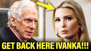 COWARDLY Ivanka IS TOAST Judge CLOBBERS Her in Ruling [upl. by Auoy]