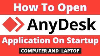 How To Open Anydesk Application On Startup  How can I add any desk in a startup in Windows 10 [upl. by Norty]