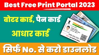 Best FREE Advanced Print Portal Review 2023  Download Automatic Aadhar Card Voter card Pan Card [upl. by Ecnedurp]