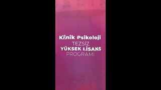 Klinik Psikoloji Tezsiz Yüksek Lisans Programı Nedir [upl. by Marienthal872]