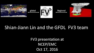 An InDepth Look at FV3 by Shian Jiann Lin on 20161017 [upl. by Lsiel547]