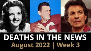 Who Died August 2022 Week 3  News amp Reactions [upl. by Leafar]