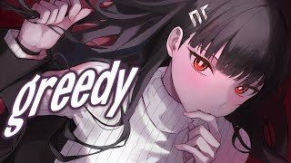 Nightcore  Greedy [upl. by Atiekahs]