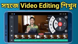 KineMaster Video Editing Full Tutorial In Bengali  How To Edit Video On Mobile With KineMaster App [upl. by Laris]