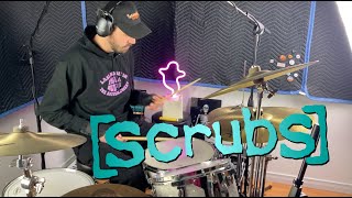 Scrubs Theme Song Drum Cover [upl. by Gamber]