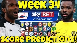 My Championship Week 34 Score Predictions WHAT WILL HAPPEN IN THE PENULTIMATE WEEKEND [upl. by Annahsar]